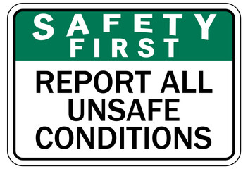 Fototapeta premium Report all accident sign report all unsafe conditions