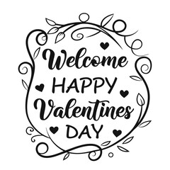 Welcome Happy Valentines Day concept level for design template in white background