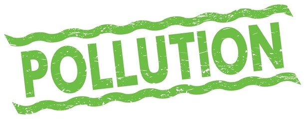 POLLUTION text on green lines stamp sign.