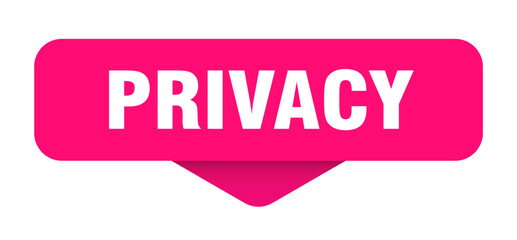 PRIVACY banner, button, sticker, sign