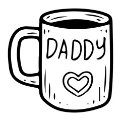 Mug with text Daddy hand drawn doodle. Gift for beloved dad. Father's Day holiday. Cup with drink. Ceramic tableware. Celebration. Present, souvenir. Vector line art illustration.