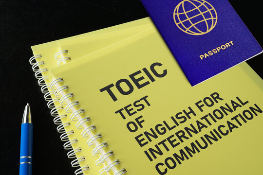TOEIC - Test Of English For International Communication as English proficiency test