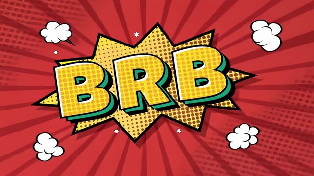 Comic Strip Style A BRB banner designed in a comic book aesthetic with bold outlines and a vibrant red background. The letters are filled with a yellow halftone pattern reminiscent