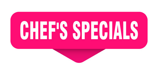 CHEF'S SPECIALS banner, sticker, label, button, sign