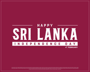 SRI LANKA Independence Day vector design on a Mehroon background, Typographic Design of SRI LANKA Independence Day, SRI LANKA flag typography on white background