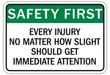 Report all accidents and injuries sign