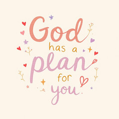 Inspirational quote about God's plan for you, featuring a pastel design.