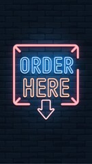 Neon sign that says "Order Here" is lit up on a brick wall