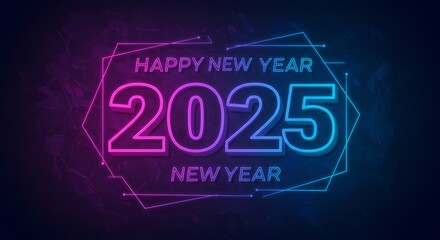 Obraz premium Happy New Year 2025, neon text with frame, greeting card or holiday celebration, modern or festive design with number, banner or background for party or event