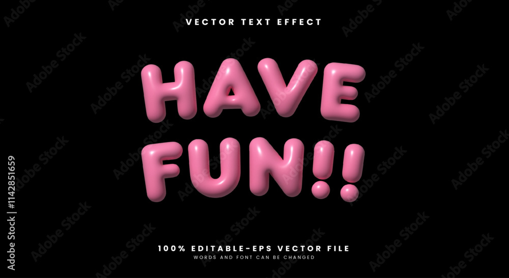 Poster have fun inflated style editable text effect template