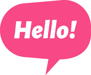 Pink speech bubble featuring a cheerful hello greeting with an exclamation mark, symbolizing friendly communication and engaging introductory expressions in social interactions