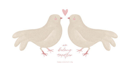 Valentine's Day Card. We Belong Together. Cute Valentine Card with 2 Doves in Love. Hand Painted Pigeons on a White Background. Sweet Love Birds. Valentines Greetings. Groom and Bride. 