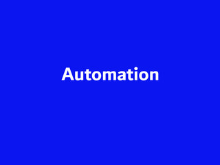 Automation