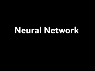 Neural Network