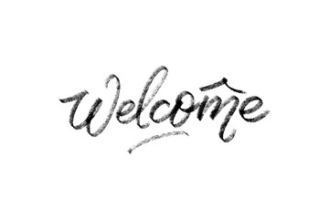 Welcome hand written crayon lettering, Hand drawn element isolated on white background. Minimalistic monochrome graphic elements for web, prints, banners