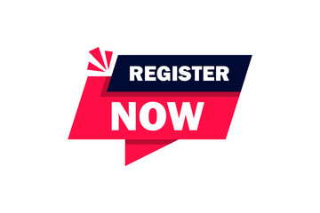 Vector Illustration Register Now Speech Bubble Label. Web Banner Template of Speech Bubble with Register Now vecrtor