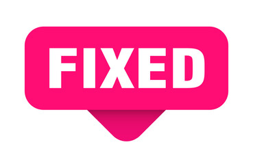 FIXED banner, button, sticker, label