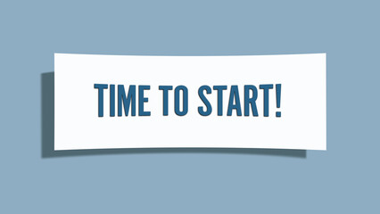 Time to Start. A card isolated on blue background.