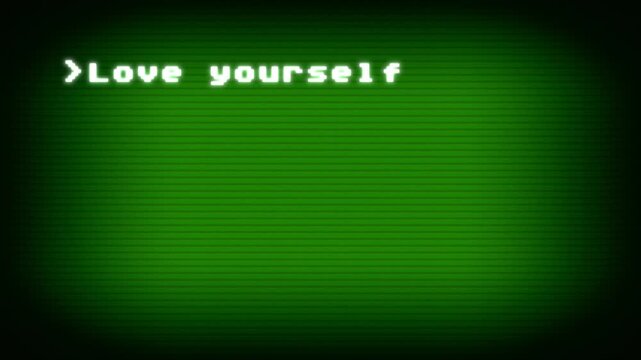Glowing green text decoding on vintage CRT monitor displaying Love Yourself message. Retro computer aesthetic with phosphor scan lines and digital distortion. Nostalgic cyberpunk atmosphere.