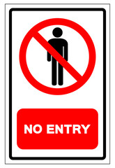 No Entry Symbol Sign, Vector Illustration, Isolate On White Background Label. EPS10