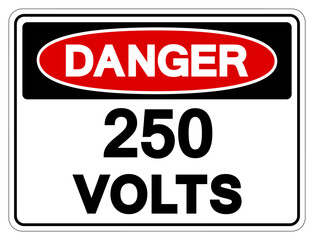 Danger 250 Volts Tag Symbol Sign,Vector Illustration, Isolate On White Background Label. EPS10