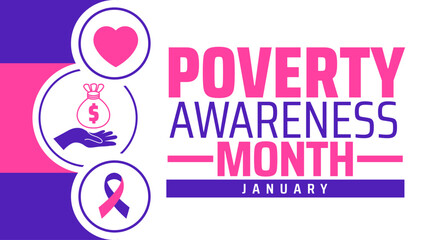 Poverty Awareness Month background banner or poster design template. observed every year in January. Holiday concept. Use to any Template, card, poster, placard, template.