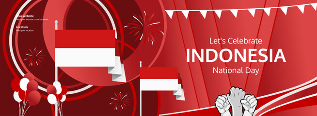 Indonesia Independence Day greeting banner concept. August 17th is celebrated as Indonesians National Day. Template illustration with flag and raised fist, great for national holiday poster.
