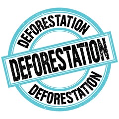 DEFORESTATION text on blue-black round stamp sign