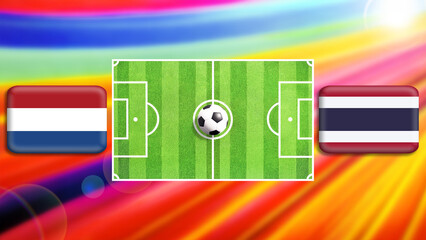 Netherlands and Thailand flag on soccer field with ball.Football match concept against multicolored abstract background.Copy space for text.