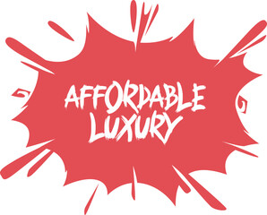 affordable luxury