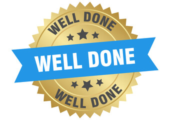 WELL DONE label, sign