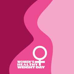 Women's Healthy Weight Day to celebrate on January. Illustration of slim and fat body curves with a woman symbol on a dark pink background.