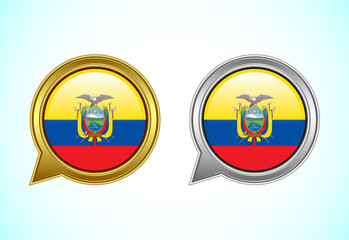 Ecuador flag speech bubble. Speaking flag icon in gold and silver color