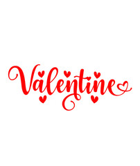 Valentine’s Day typography text on plain white transparent isolated background for card, shirt, hoodie, sweatshirt, apparel, tag, mug, icon, poster or badge