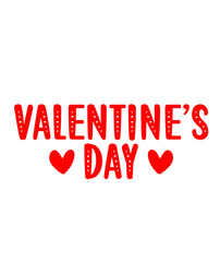 Valentine’s Day typography text on plain white transparent isolated background for card, shirt, hoodie, sweatshirt, apparel, tag, mug, icon, poster or badge