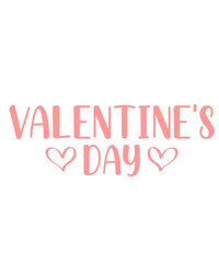 Valentine’s Day typography text on plain white transparent isolated background for card, shirt, hoodie, sweatshirt, apparel, tag, mug, icon, poster or badge