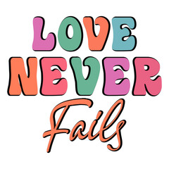 Love Never Fails