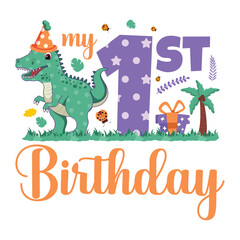My 1st Birthday, First Birthday, Dinosaur Birthday, birthday boy, invitation, greeting card, Party hat, Balloon, Gift box, confetti, Apatosaurus, Decoration, First Year, Baby Milestone, T-shirt design