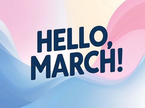 Hello March greeting with pastel wave background