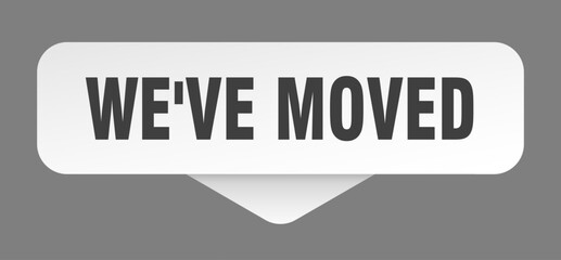 WE'VE MOVED