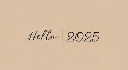 Hello 2025