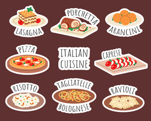 Set of stickers Italian cuisine, food, dish. Pizza, lasagna, pasta tagliatelle bolognese, ravioli, risotto, arancini, porchetta, caprese. Flat vector illustration