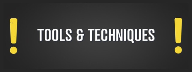 Tools & Techniques. A blackboard with white text. Illustration with grunge text style.