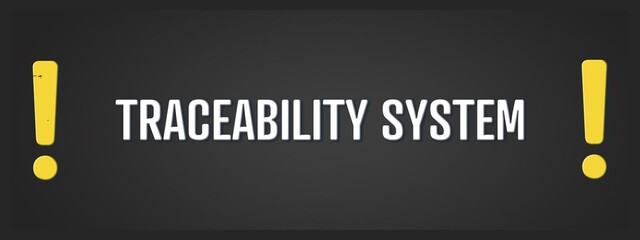 Traceability System. A blackboard with white text. Illustration with grunge text style.