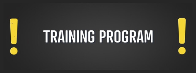 Training Program.. A blackboard with white text. Illustration with grunge text style.