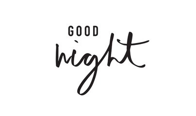 GOOD night text font calligraphy hand written lettering black color bedtime relaxation dream sleep beadroom moon furniture lifestyle comfortable dark pillow star evening family beautiful sweet night