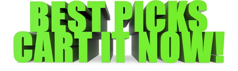 Best Picks Cart It Now!, 3d text