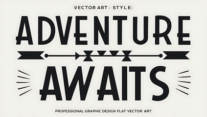 Adventure Awaits Bold Typography Graphic Design