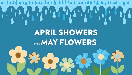 April Showers Bring May Flowers Springtime Blooms