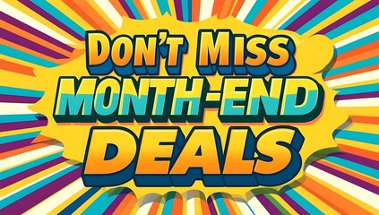 Dont Miss Month End Deals Announcement
